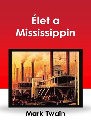 cover image of Élet a Mississippin